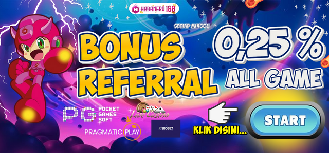 BONUS REFERRAL up to 0,25% SEMUA PERMAINAN