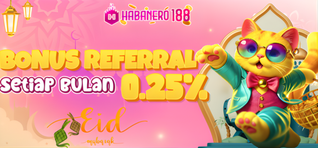 BONUS REFERRAL up to 0,25% SEMUA PERMAINAN