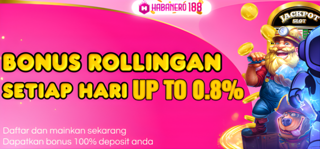 BONUS ROLLINGAN LIVE CASINO 0.8% | 0.5% GAME SLOT ONLINE & POKER