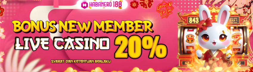 WELCOME BONUS NEW MEMBER 20% LIVE CASINO