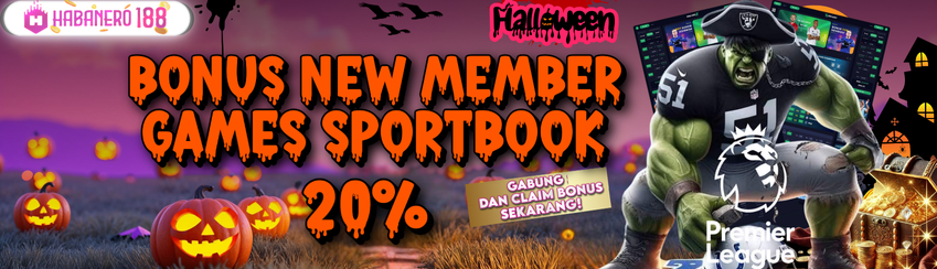 WELCOME BONUS NEW MEMBER 20% SPORTBOOK