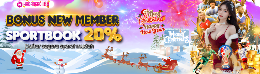 WELCOME BONUS NEW MEMBER 20% SPORTBOOK