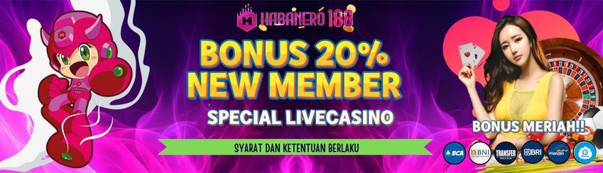 WELCOME BONUS NEW MEMBER 20% LIVE CASINO