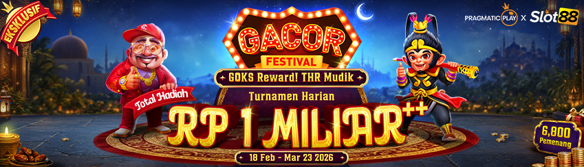 SLOT88 X PP - GOKS REWARD! MODAL MUDIK TURNAMEN