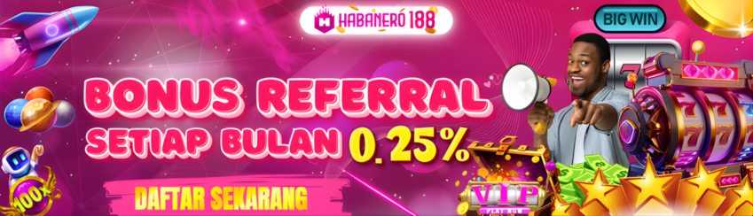BONUS REFERRAL up to 0,25% SEMUA PERMAINAN