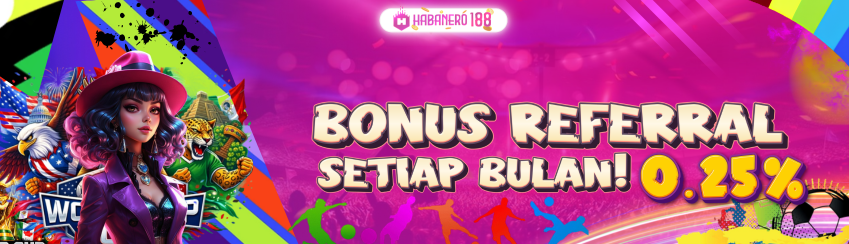 BONUS REFERRAL up to 0,25% SEMUA PERMAINAN