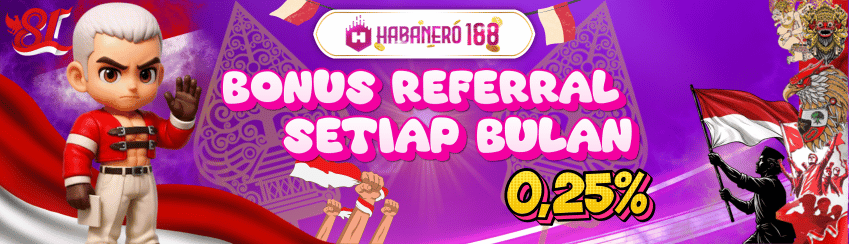 BONUS REFERRAL up to 0,25% SEMUA PERMAINAN